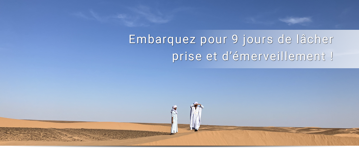 Le séjour DOUX DÉSERT Naturo’Maroc en détails